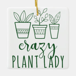 CRAZY PLANT LADY KERAMISCH ORNAMENT