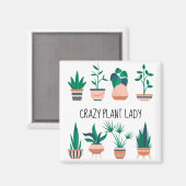 Crazy Plant Lady koelkast Magnet Magneet (Voorkant / Achterkant)