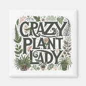 Crazy Plant Lady Magneet (Voorkant)