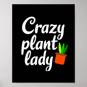 Crazy plant lady poster