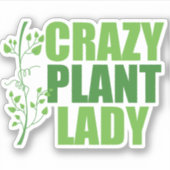 Crazy Plant Lady Sticker (Voorkant)