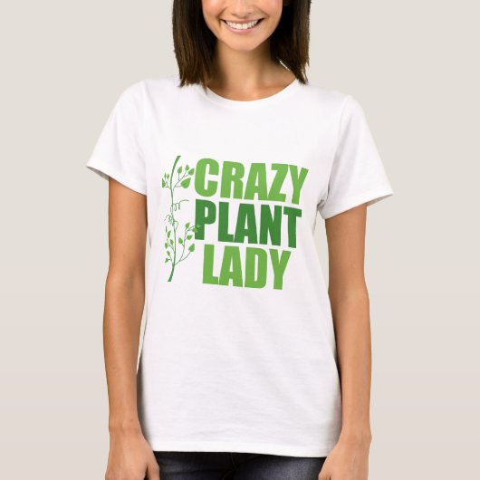 Crazy Plant Lady T-shirt (Voorkant)