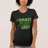 Crazy Plant Lady T-shirt (Voorkant)
