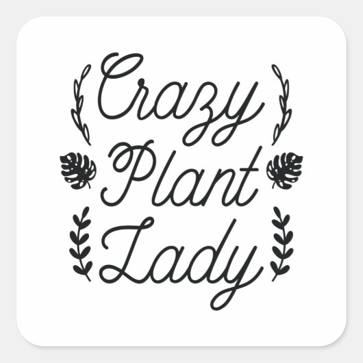 Crazy Plant Lady Vierkante Sticker (Voorkant)