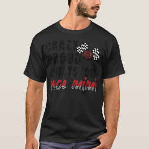 Crazy Proud Altijd Loud Race Mimi Grandma T-Shirt