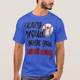 Crazy Proud Altijd Luid Baseball Grootma  T-shirt