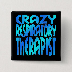 Crazy Respiratory Therapist Vierkante Button 5,1 Cm