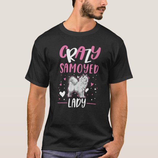 Crazy Samoyed lady Samoyed Girl   T-shirt (Voorkant)