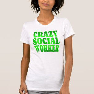 Crazy Social Worker in het groen T-shirt