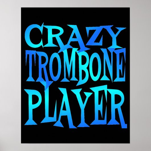 Crazy Trombone Player Poster (Voorkant)