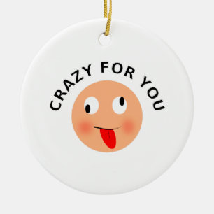 Crazy voor jou keramisch ornament