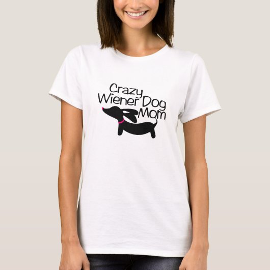 Crazy Wiener Chien Maman (TM) Dachshund t-shirt (Devant)
