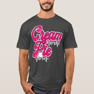 Creampie Lover T-shirt