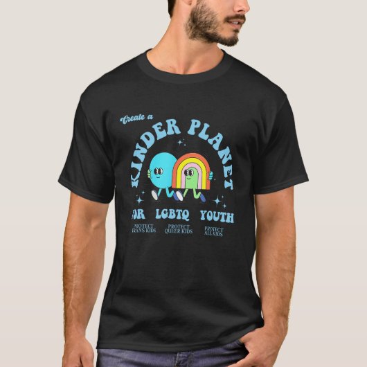 Create A Kinder Planet LGBTQ Ally Protect Trans Ki T-shirt (Voorkant)