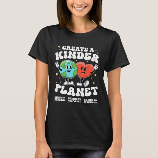 Create a kinder planet Teacher Kind Earth Unity Da T-shirt (Voorkant)