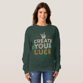 Create Your Luck – Bold Inspirational Streetwear Trui (Voorkant volledig)
