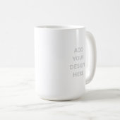 Create Your Own Custom Design 15oz Coffee Mug Koffiemok (Voorkant rechts)