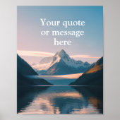 Create Your Own Motivational Quote-Serene Mountain Poster (Voorkant)