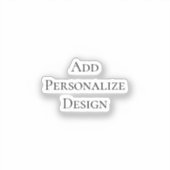 Create Your Own Personalized Custom  Sticker (Voorkant)