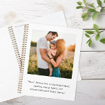 Create Your Own Personalized Photo and Quote<br><div class="desc">Create your own custom photo and quote planner notebook. Features one of your photos and personalized text in minimalist typewriter typography.</div>