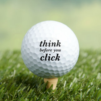 Create Your Own | think before you click | Golfballen