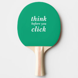 Create Your Own | think before you click | Tafeltennisbatje