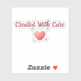 Created With Care Sticker | Small Business sticker
