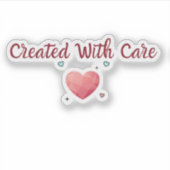 Created With Care Sticker | Small Business sticker (Devant)