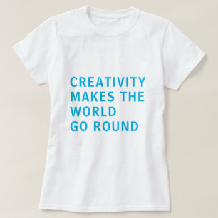 Creatieve Creatitiviteit Slogan Citaat Blauwe Typo T-shirt
