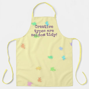 "Creatieve types zijn zelden dom!" Verf Splatter A Schort