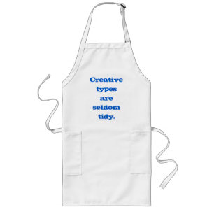 "Creatieve types zijn zelden tanden" Apron Lang Schort