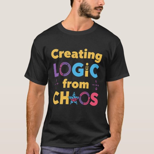 Creating Logic from Chaos – Programmer Coding Quot T-shirt (Voorkant)