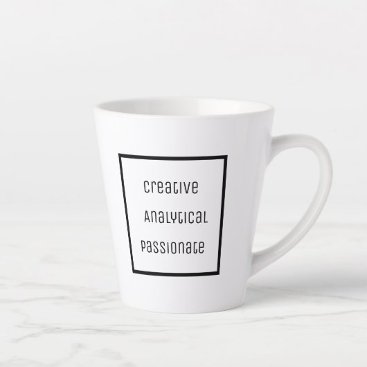 Créative, Analytique, Passionnée Latte Mug (Droite)