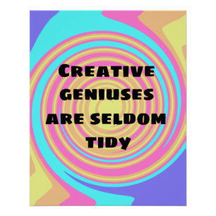 Creative Geniuses zijn Zelden Tidy Poster Perfect Poster