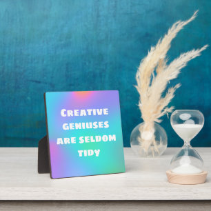Creative Geniuses zijn zelden Tidy Rainbow Plaque Fotoplaat