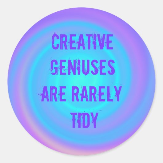 Creative Geniuses zijn zeldzaam onbeleefd Ronde Sticker (Voorkant)