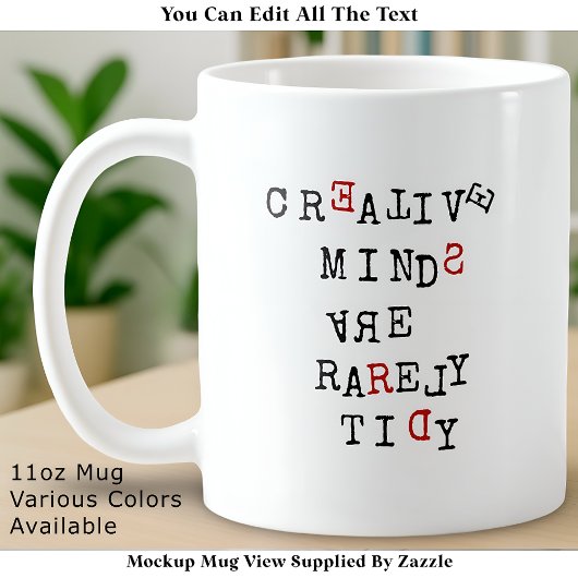 Creative Minds Are Rarely Tidy Editable Funny  Koffiemok