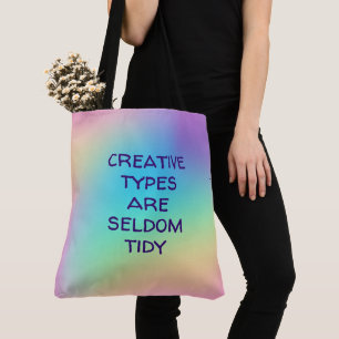 "Creative Types are zelden tidy" Magische regenboo Draagtas