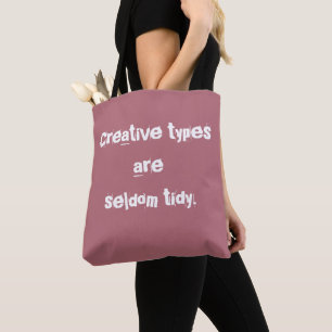 "Creative Types is Zelden Tidy" Roos Canvas tas