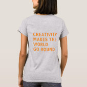 Creativiteit Citaat Oranje Typografie Achteraf Gri T-shirt (Achterkant)