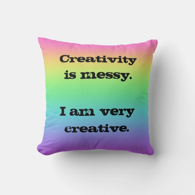 Creativiteit is Messy. Fun Rainbow-Sierkussen Kussen (Voorkant)