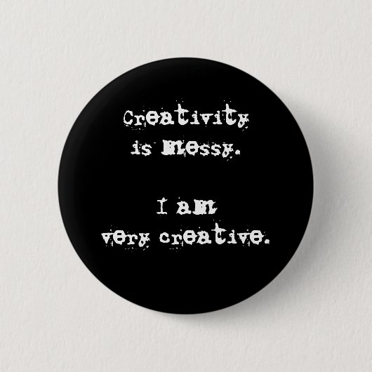 Creativiteit is Messy Funny Button (Voorkant)