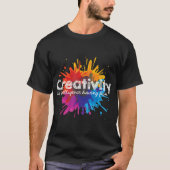 Creativity Is Intelligence Having Fun Art Studenty T-shirt (Voorkant)