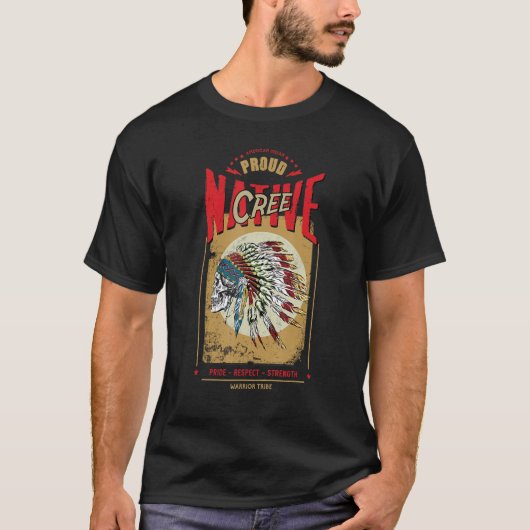 Cree Native American Indian Warrior Tribe Proud T-shirt (Voorkant)