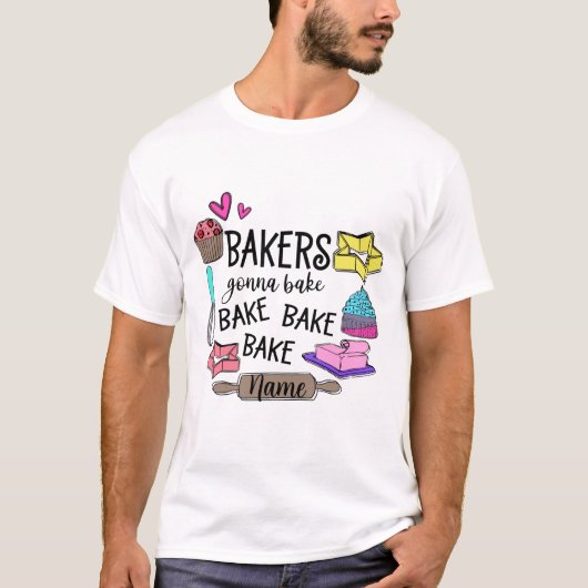 Creëer Je eigen bakkers gaan bakken T-shirt (Voorkant)