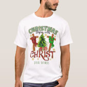 Creëer Je eigen kerst begint met Christus T-shirt (Voorkant)