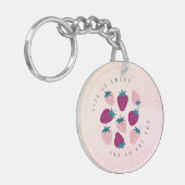 Creëer Je eigen leven is een zoete aardbeiengewoon Sleutelhanger (Voorkant Links)