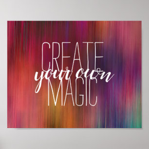 creëer je eigen magie citeert kleurrijke abstracte poster