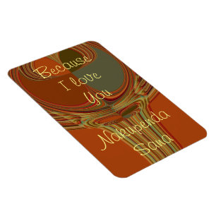 Creëer je eigen omdat ik van je hou, Nakupenda San Magneet