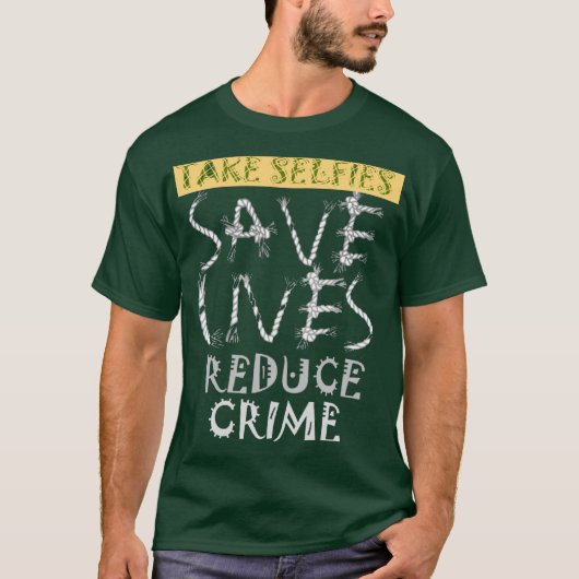Creëer je eigen Save Lives Reduce Crime Text Art T-shirt (Voorkant)